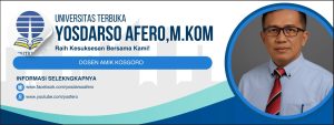Bapak Yosdarso Afero Resmi Mengajar di Universitas Terbuka